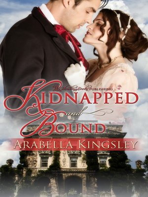 cover image of Kidnapped and Bound